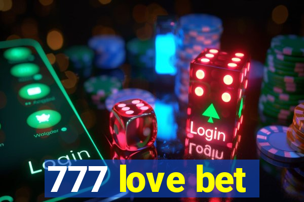 777 love bet